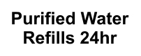 Purified Water Refills 24hr